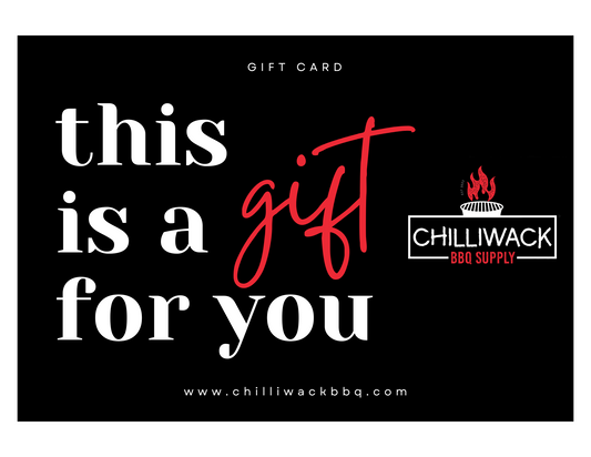 Chilliwack BBQ Supply E-GIFT CARD Chilliwack BBQ Supply Chilliwack BBQ Supply