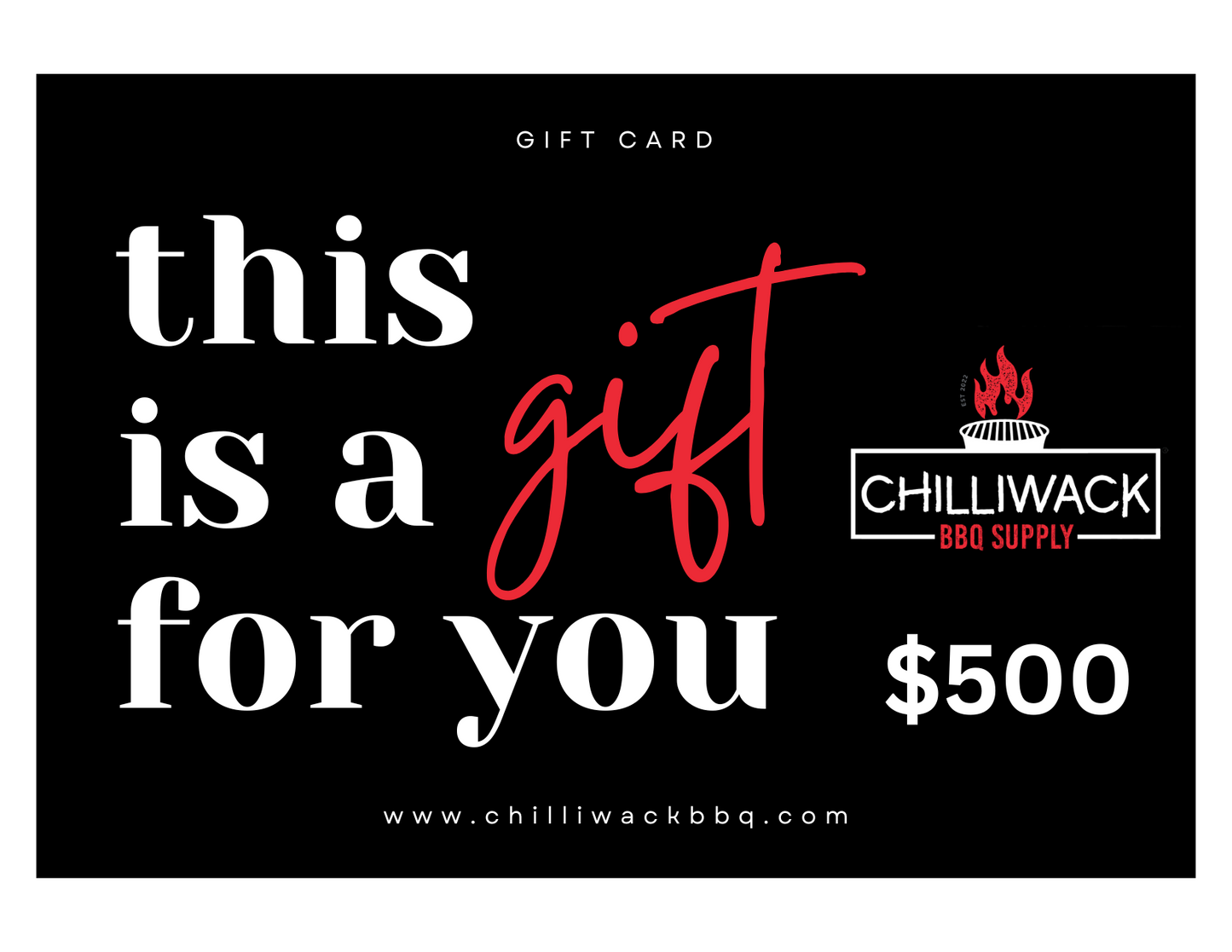 Chilliwack BBQ Supply E-GIFT CARD Chilliwack BBQ Supply Chilliwack BBQ Supply